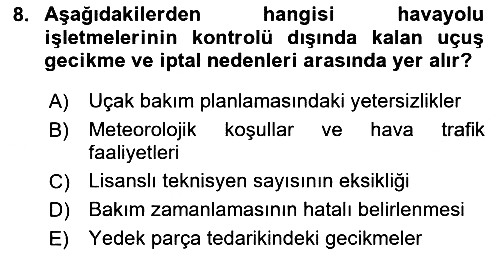 Havayolu İşletmelerinde Operasyonel Planlama 2025-2026 Dönem Sonu Sınavı - 8. soru