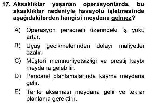 Havayolu İşletmelerinde Operasyonel Planlama 2018-2019 Yaz Okulu Sınavı - 17. soru