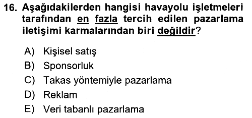 Havayolu Pazarlaması 2018-2019 Dönem Sonu Sınavı - 16. soru
