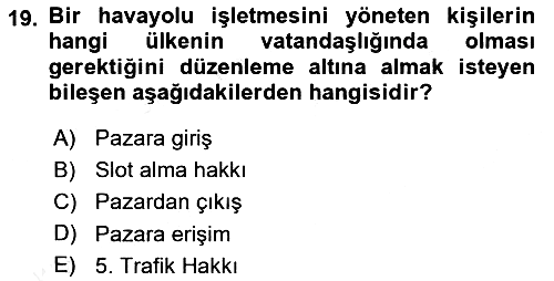 Havayolu Yönetimi 2017-2018 Ara Sınav - 19. soru