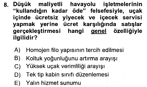 Havayolu Yönetimi 2017-2018 Dönem Sonu Sınavı - 8. soru