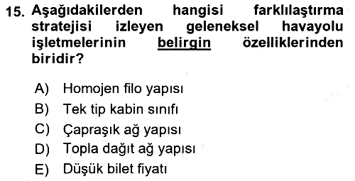 Havayolu Yönetimi 2017-2018 Dönem Sonu Sınavı - 15. soru