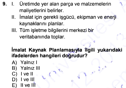 İşletme Bilgi Sistemleri 2012-2013 Dönem Sonu Sınavı - 9. soru