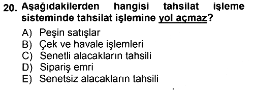 İşletme Bilgi Sistemleri 2012-2013 Dönem Sonu Sınavı - 20. soru