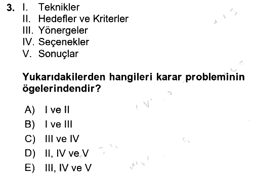 İşletmelerde Karar Verme Teknikleri 2023-2024 Ara Sınav - 3. soru