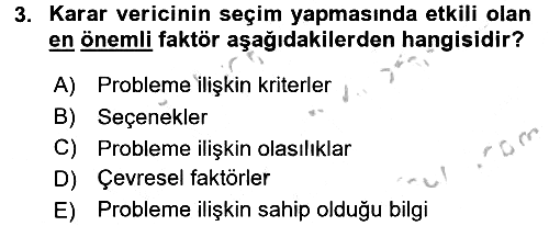 İşletmelerde Karar Verme Teknikleri 2018-2019 Yaz Okulu Sınavı - 3. soru