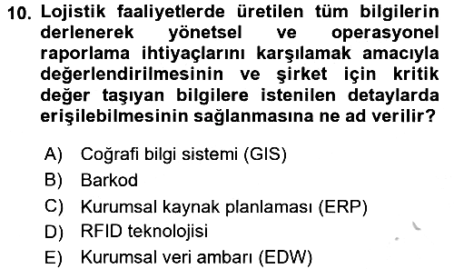 Lojistik Yönetimi 2016-2017 3 Ders Sınavı - 10. soru