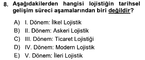 Lojistik Yönetimi 2016-2017 Ara Sınav - 8. soru