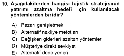 Lojistik Yönetimi 2021-2022 Ara Sınav - 10. soru
