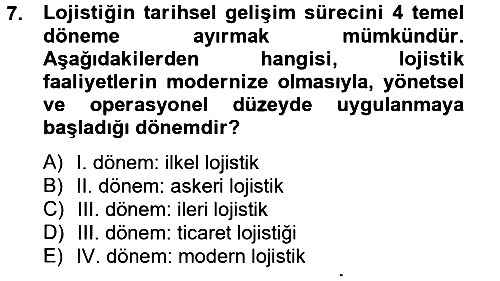 Lojistik Yönetimi 2012-2013 Dönem Sonu Sınavı - 7. soru