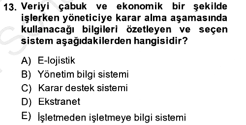 Lojistik Yönetimi 2013-2014 Dönem Sonu Sınavı - 13. soru