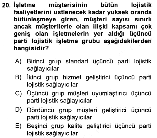 Lojistik Yönetimi 2017-2018 Dönem Sonu Sınavı - 20. soru