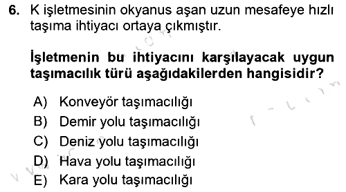 Lojistik Yönetimi 2023-2024 Dönem Sonu Sınavı - 6. soru