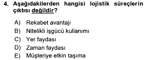 Lojistikte Teknoloji Kullanımı 2016-2017 3 Ders Sınavı - 4. soru