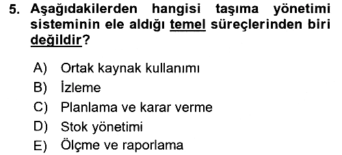 Lojistikte Teknoloji Kullanımı 2017-2018 3 Ders Sınavı - 5. soru