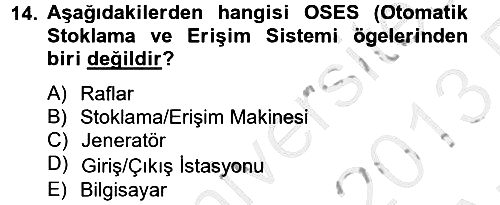 Lojistikte Teknoloji Kullanımı 2012-2013 Ara Sınav - 14. soru