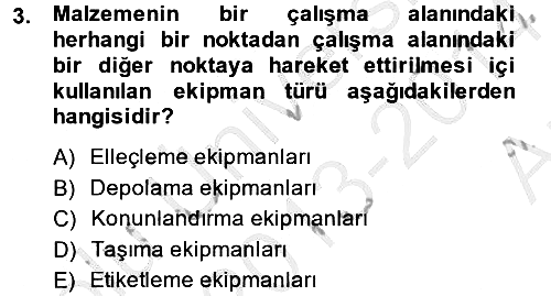 Lojistikte Teknoloji Kullanımı 2013-2014 Ara Sınav - 3. soru