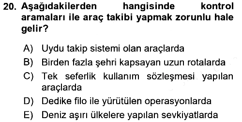 Lojistikte Teknoloji Kullanımı 2015-2016 Ara Sınav - 20. soru