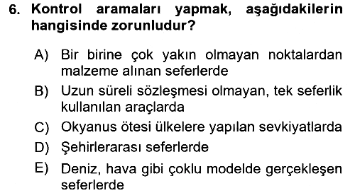 Lojistikte Teknoloji Kullanımı 2016-2017 Ara Sınav - 6. soru
