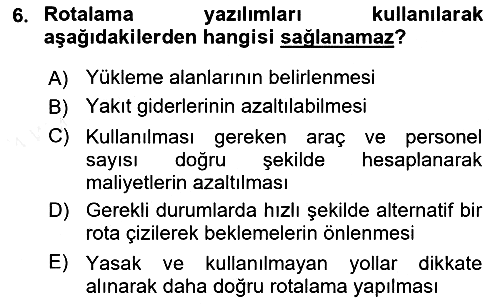 Lojistikte Teknoloji Kullanımı 2018-2019 Ara Sınav - 6. soru