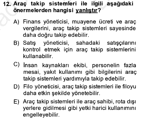 Lojistikte Teknoloji Kullanımı 2013-2014 Dönem Sonu Sınavı - 12. soru