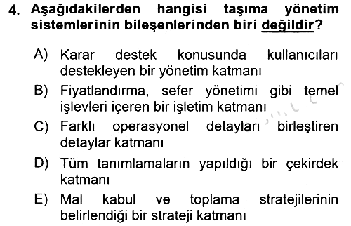 Lojistikte Teknoloji Kullanımı 2015-2016 Dönem Sonu Sınavı - 4. soru