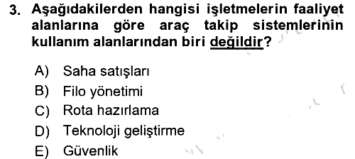Lojistikte Teknoloji Kullanımı 2016-2017 Dönem Sonu Sınavı - 3. soru