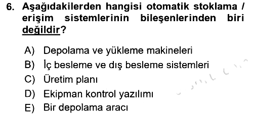 Lojistikte Teknoloji Kullanımı 2016-2017 Dönem Sonu Sınavı - 6. soru