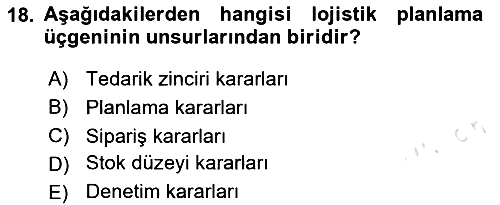 Lojistikte Teknoloji Kullanımı 2024-2025 Dönem Sonu Sınavı - 18. soru