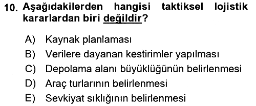 Lojistikte Teknoloji Kullanımı 2015-2016 Tek Ders Sınavı - 10. soru