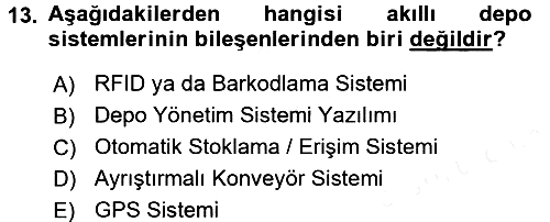 Lojistikte Teknoloji Kullanımı 2015-2016 Tek Ders Sınavı - 13. soru