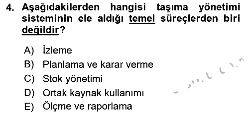 Lojistikte Teknoloji Kullanımı 2018-2019 Yaz Okulu Sınavı - 4. soru