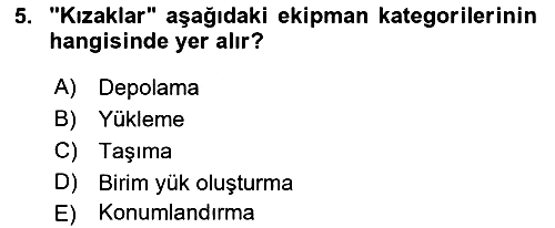 Lojistikte Teknoloji Kullanımı 2021-2022 Yaz Okulu Sınavı - 5. soru
