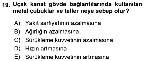 Uçak Bilgisi Ve Uçuş İlkeleri 2021-2022 Ara Sınav - 19. soru