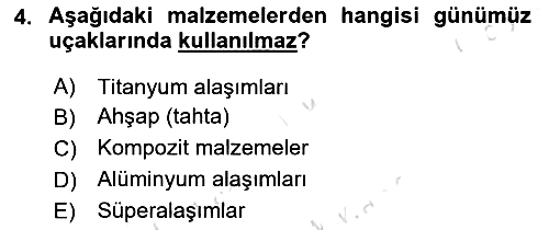 Uçak Bilgisi Ve Uçuş İlkeleri 2023-2024 Yaz Okulu Sınavı - 4. soru