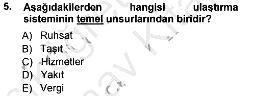 Ulaştırma Sistemleri 2012-2013 Ara Sınav - 5. soru