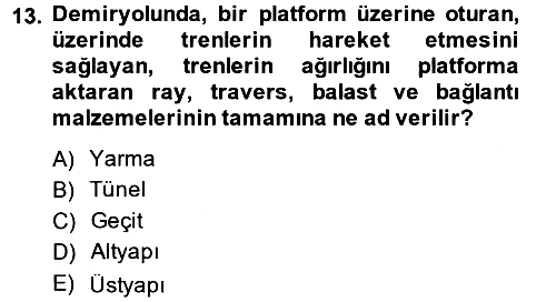 Ulaştırma Sistemleri 2014-2015 Ara Sınav - 13. soru