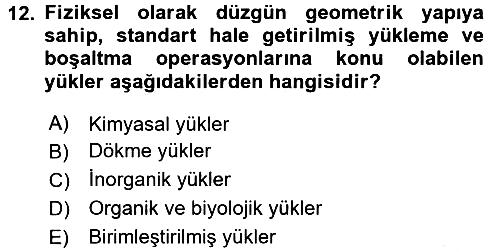 Ulaştırma Sistemleri Ve Yönetimi 2017-2018 Ara Sınav - 12. soru