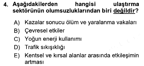 Ulaştırma Sistemleri Ve Yönetimi 2018-2019 Ara Sınav - 4. soru