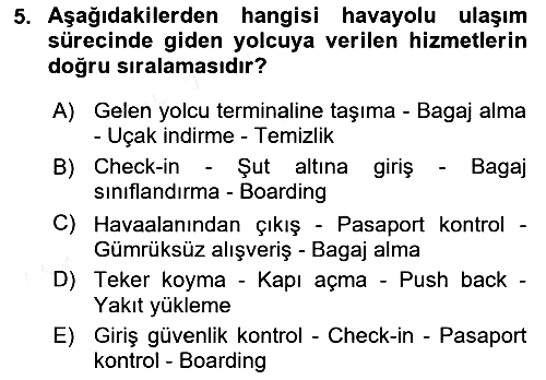Yer Hizmetleri Yönetimi 2017-2018 Ara Sınav - 5. soru