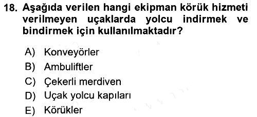 Yer Hizmetleri Yönetimi 2017-2018 Ara Sınav - 18. soru