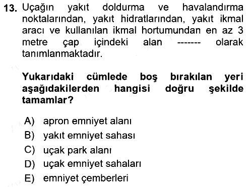 Yer Hizmetleri Yönetimi 2017-2018 Dönem Sonu Sınavı - 13. soru