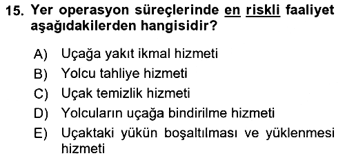 Yer Hizmetleri Yönetimi 2017-2018 Dönem Sonu Sınavı - 15. soru