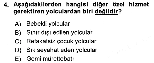 Yolcu Hizmetleri 2017-2018 Dönem Sonu Sınavı - 4. soru