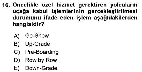 Yolcu Hizmetleri 2021-2022 Yaz Okulu Sınavı - 16. soru
