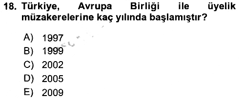 Avrupa Birliği ve Türkiye İlişkileri 2016-2017 3 Ders Sınavı - 18. soru