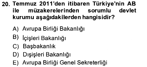 Avrupa Birliği ve Türkiye İlişkileri 2013-2014 Ara Sınav - 20. soru