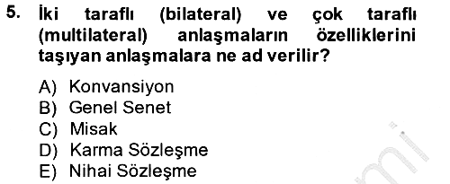 Avrupa Birliği ve Türkiye İlişkileri 2014-2015 Ara Sınav - 5. soru