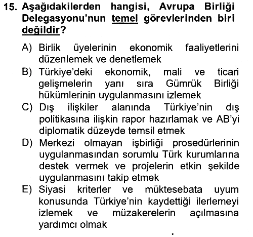 Avrupa Birliği ve Türkiye İlişkileri 2014-2015 Ara Sınav - 15. soru