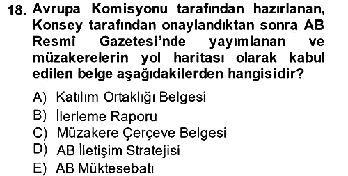 Avrupa Birliği ve Türkiye İlişkileri 2014-2015 Ara Sınav - 18. soru